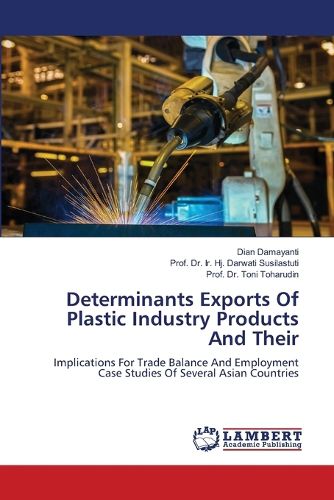 Cover image for Determinants Exports Of Plastic Industry Products And Their