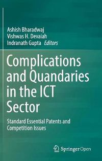 Cover image for Complications and Quandaries in the ICT Sector: Standard Essential Patents and Competition Issues