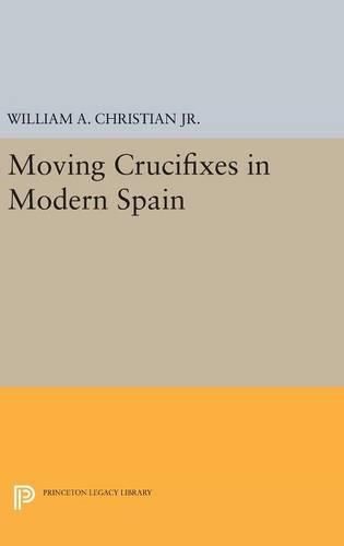 Cover image for Moving Crucifixes in Modern Spain