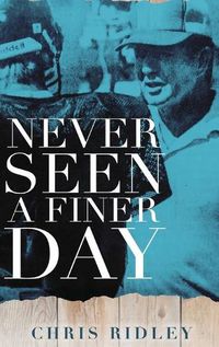 Cover image for Never Seen a Finer Day