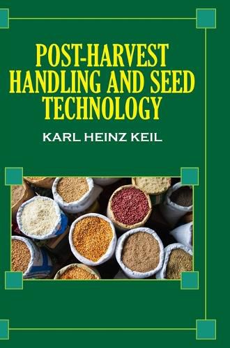 Cover image for Post Harvest Handling and Seed Technology