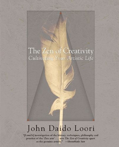 Cover image for The Zen of Creativity: Cultivating Your Artistic Life
