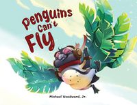 Cover image for Penguins Can't Fly