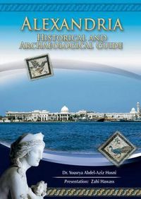 Cover image for Alexandria: Historical and Archaeological Guide