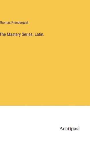 Cover image for The Mastery Series. Latin.