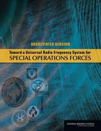 Cover image for Toward a Universal Radio Frequency System for Special Operations Forces