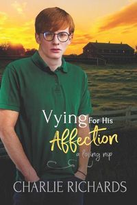 Cover image for Vying for his Affection