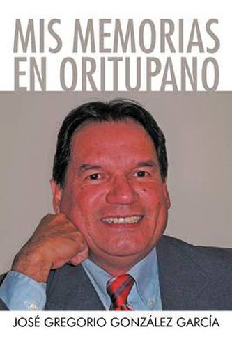 Cover image for MIS Memorias En Oritupano