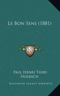 Cover image for Le Bon Sens (1881)