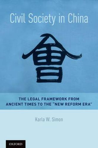 Cover image for Civil Society in China: The Legal Framework from Ancient Times to the  New Reform Era