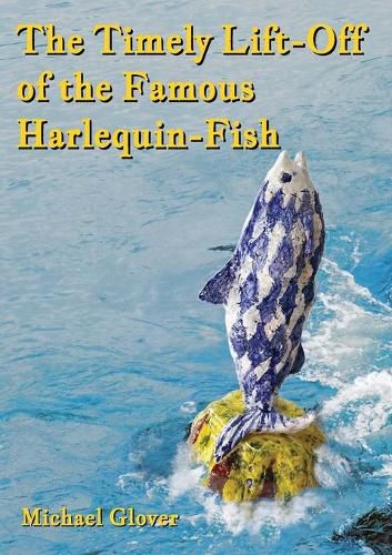The Timely Lift-Off of the Famous Harlequin-Fish