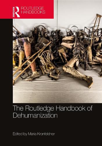 Cover image for The Routledge Handbook of Dehumanization