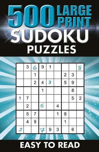 Cover image for 500 Large Print Sudoku Puzzles: Easy to Read