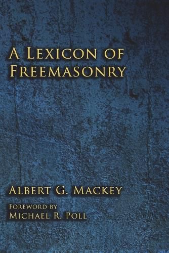 A Lexicon of Freemasonry