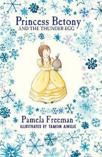 Cover image for Princess Betony and The Thunder Egg (Book 2)