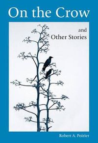 Cover image for On the Crow and Other Stories