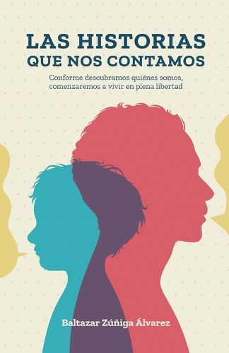 Cover image for Las Historias Que Nos Contamos