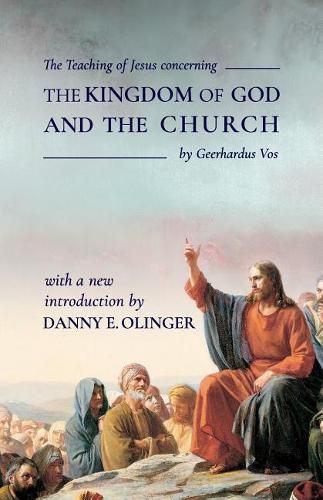 The Teaching of Jesus concerning The Kingdom of God and the Church (Fontes Classics)