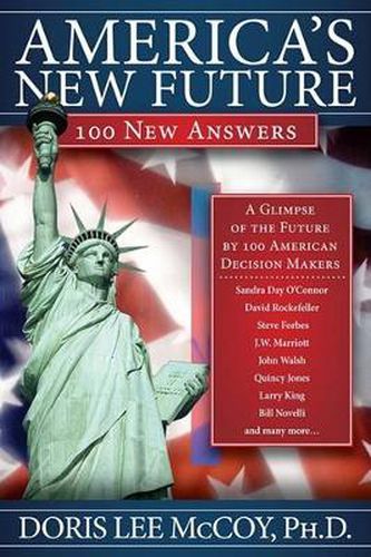 Cover image for America's New Future: 100 New Answers