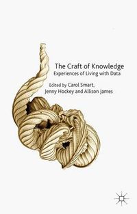 Cover image for The Craft of Knowledge: Experiences of Living with Data