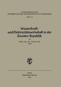 Cover image for Wasserkraft- Und Elektrizitatswirtschaft in Der Zweiten Republik