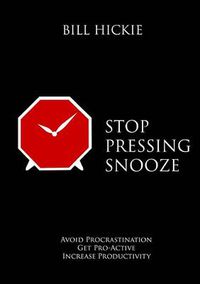 Cover image for Stop Pressing Snooze