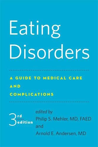 Cover image for Eating Disorders: A Guide to Medical Care and Complications