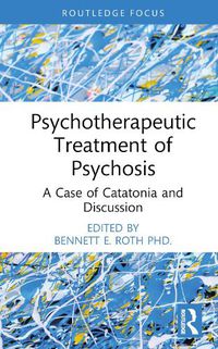Cover image for Psychotherapeutic Treatment of Psychosis