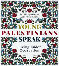 Cover image for Young Palestinians Speak