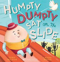 Cover image for Humpty Dumpty Sat on the Slide