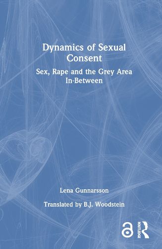 Cover image for Dynamics of Sexual Consent