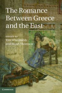 Cover image for The Romance between Greece and the East