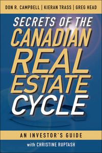 Cover image for Secrets of the Canadian Real Estate Cycle - An Investor's Guide