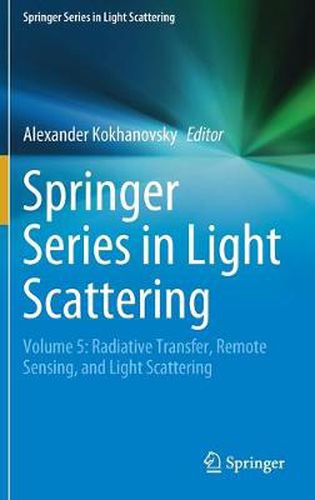 Cover image for Springer Series in Light Scattering: Volume 5: Radiative Transfer, Remote Sensing, and Light Scattering