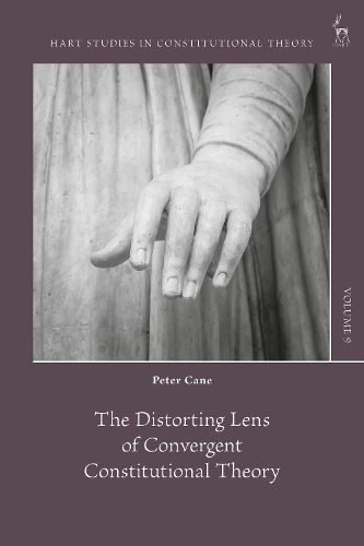 Cover image for The Distorting Lens of Convergent Constitutional Theory