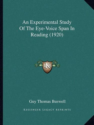 An Experimental Study of the Eye-Voice Span in Reading (1920)