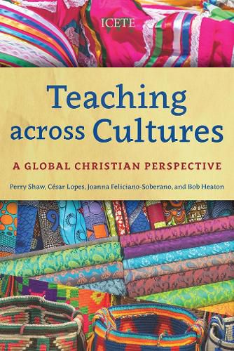 Cover image for Teaching across Cultures: A Global Christian Perspective