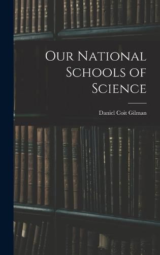 Cover image for Our National Schools of Science