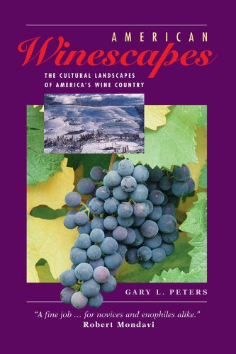 Cover image for The Cultural Landscapes of America's Wine Country: The Cultural Landscapes Of America's Wine Country