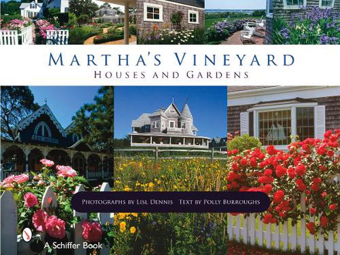 Cover image for Martha's Vineyard Houses and Gardens