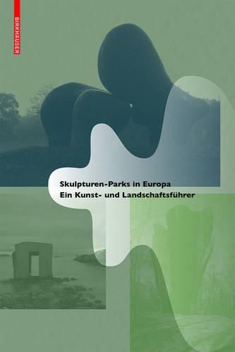 Cover image for Skulpturen-Parks in Europa: Ein Kunst- und Landschaftsfuhrer