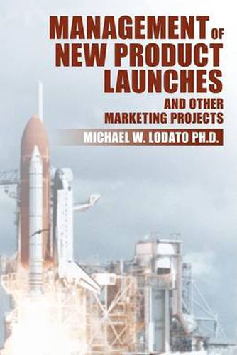 Cover image for Management of New Product Launches and Other Marketing Projects