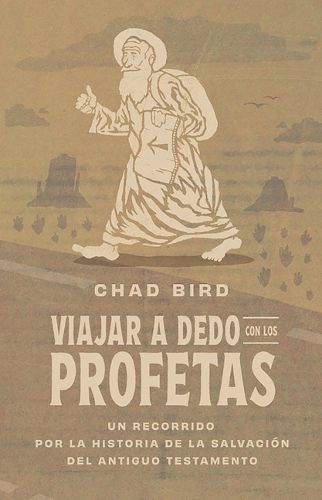 Cover image for Viajar a dedo con los profetas