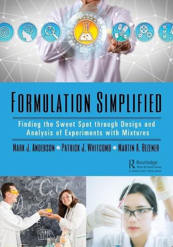 Cover image for Formulation Simplified: Finding the Sweet Spot through Design and Analysis of Experiments with Mixtures