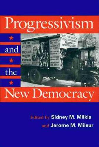 Progressivism and the New Democracy