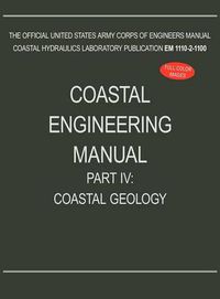 Cover image for Coastal Engineering Manual Part IV: Coastal Geology (EM 1110-2-1100)