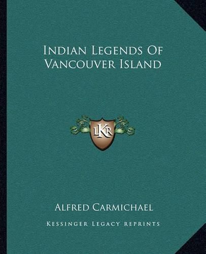 Cover image for Indian Legends of Vancouver Island