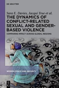 Cover image for The Dynamics of Conflict-Related Sexual and Gender-Based Violence