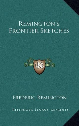 Cover image for Remington's Frontier Sketches