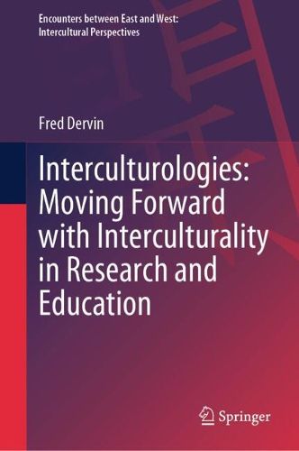 Cover image for Interculturologies: Moving Forward with Interculturality in Research and Education
